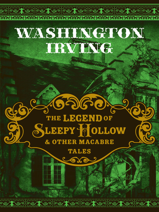 Cover image for The Legend of Sleepy Hollow & Other Macabre Tales
